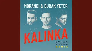 Kalinka (Burak Yeter Remix / Radio Edit)