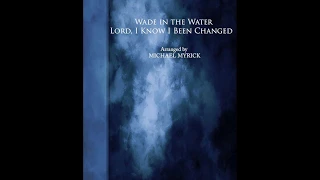 Wade in the Water / Lord I Know I Been Changed