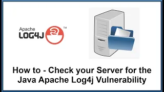 How to Check your Server for the Apache Java Log4j Vulnerability