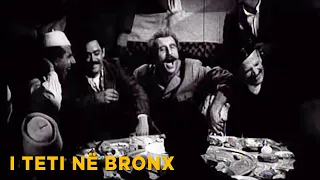 I Teti ne bronx (Film Shqiptar/Albanian Movie)
