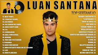 Luan Santana 2023 - Musica Novo 2023 - Luan Santana As Melhores Músicas Novas 2023