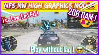 How to download high graphics mod for nfs mw 2005 PC game! (For Low-end PC)