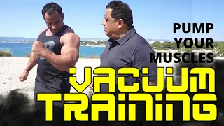 Vacuum Training | Pump Your Muscles Without Weights