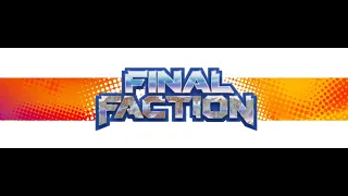 Final Faction Haul