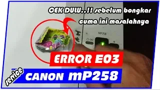 Cara Mengatasi Printer Canon mP258 error E03