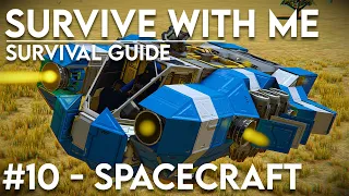 Survive with me #10 - First spacecraft build (Space Engineers)
