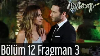 Ateşböceği 12. Bölüm 3. Fragmanı