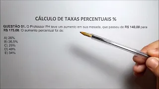 CÁLCULO DE TAXAS PERCENTUAIS % ( PORCENTAGEM 2 PROBLEMAS)