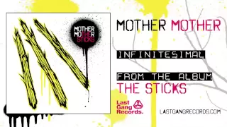 Mother Mother - Infinitesimal