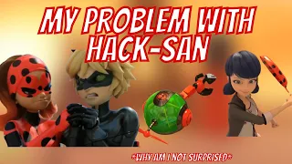 My Problem With Hack-San| Miraculous Ladybug Season 4 Episode 16 Review