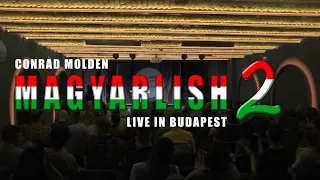 Magyarlish 2 - English Stand Up Comedy on Hungary - Conrad Molden - Subtitles Eng/Hun