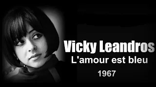 Vicky Leandros - L'amour est bleu (1967)