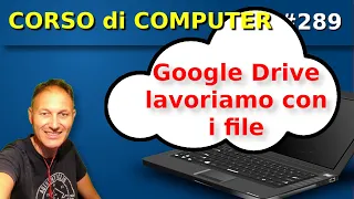 289 Come si usa Google Drive: spostare e cancellare file | Daniele Castelletti | AssMaggiolina