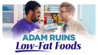 Adam Ruins Everything - Low-Fat Foods Are Making You Fatter