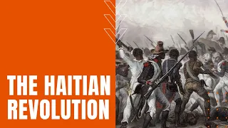 Haitian Revolution: Toussaint Louverture Leads French Slaves To Freedom