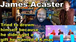 Did James Acaster try to drown himself because he didn’t get a gift he wanted 4 X-mas WILTY Reaction