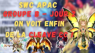 SWC APAC Groupe B - Jour 2 : Les cleaves CC sont de retour ! SUMMONERS WAR