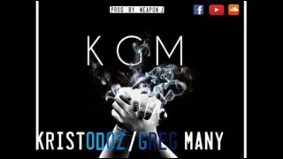 "KGM" Kristodoz & Greg Many 2016 (Audio)
