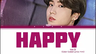 Han 'HAPPY' Lyrics (한 Happy 가사)(Color Coded Lyrics)