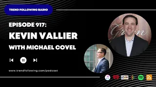 Ep. 917: Kevin Vallier Interview with Michael Covel on Trend Following Radio