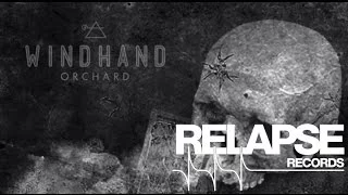 WINDHAND - "Orchard" (Official Track)