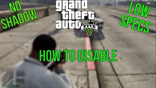 How to turn off shadows in GTA 5