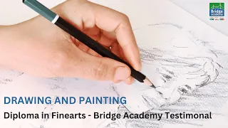 Diploma in Finearts | Exclusively for Teachers | Bridge Academy Testimonial | Drawing & Painting