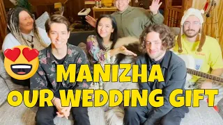 MANIZHA -  CAN'T HELP FALLING IN LOVE - OUR WEDDING GIFT