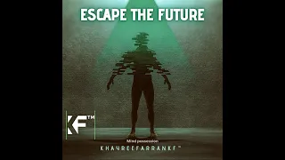 Escape The Future