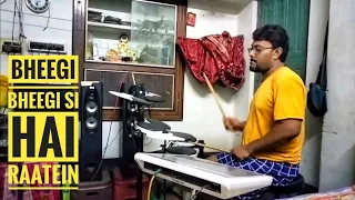 Bheegi Bheegi Si Hai Raatein - Gangster | Drums cover by Pradip Kumar Saha