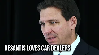 DeSantis Gives GIANT Gift To Car Dealerships