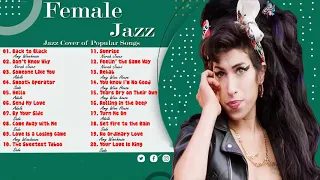 Adele, Norah Jones, Sade, Amy Wine House | Best Of Female Songs | Jazz Cover of Popular Songs 2021