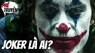 JOKER LÀ AI? JOKER CÓ ĐIÊN KHÔNG?