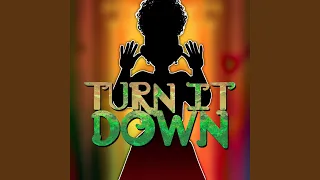 Turn It Down