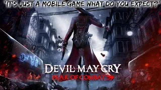 "Devil May Cry: Peak of Combat is just a mobile game what do you expect?"