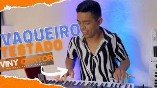 VAQUEIRO TESTADO - VINY CANTOR