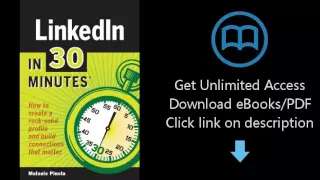 Linkedin in 30 Minutes: How to Create a Rock-Solid Linkedin Profile and Build Connections That Matte