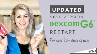 UPDATED Dexcom G6 Sensor Restart to Get 20+ Days!