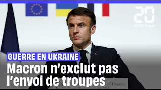 Guerre en Ukraine : Macron n’exclut pas l’envoi de troupes occidentales