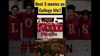 BEST 3 MOVIES ON COLLEGE LIFE!!