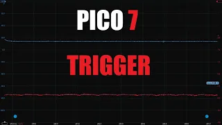 Pico 7  Triggers