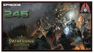 Let's Play Pathfinder: Kingmaker (Hard/Inquisitor) With CohhCarnage - Episode 246