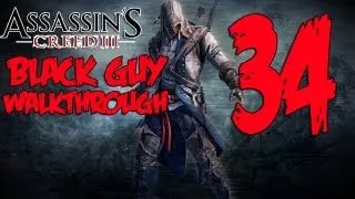 Assassin's Creed 3 - Walkthrough/Gameplay - Part 34 (XBOX 360/PS3/PC)