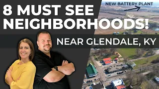 8 Must See Neighborhoods Near Glendale & Elizabethtown KY!