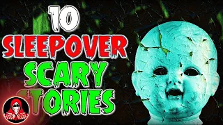 10 TRUE Sleepover Scary Stories - Darkness Prevails