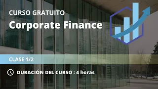 Curso gratuito de Corporate Finance 1/2
