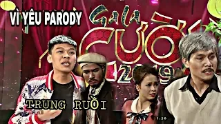 Gala cười 2019 - Vì yêu (Trung Ruồi, Anh Tú)