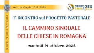 "Il cammino sinodale delle Chiese in Romagna" (11/10/2022)