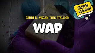 Cardi B feat. Megan Thee Stallion - WAP (Clean Version) (Lyrics)