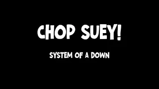 System Of A Down - Chop Suey! (Lyrics)